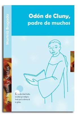 ODÓN DE CLUNY, PADRE DE MUCHOS | 9788498056204 | LLIGADAS VENDRELL, JOSEP