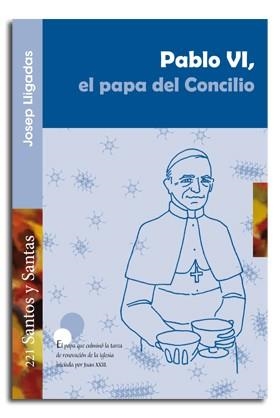 PABLO VI, EL PAPA DEL CONCILIO | 9788498057966 | LLIGADAS VENDRELL, JOSEP
