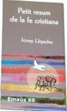 PETIT RESUM DE LA FE CRISTIANA | 9788498050950 | LLIGADAS VENDRELL, JOSEP