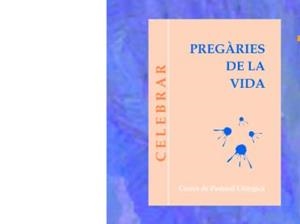 PREGÀRIES DE LA VIDA | 9788474678000 | LLIGADAS VENDRELL, JOSEP