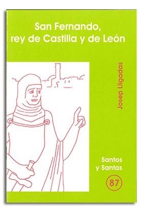 SAN FERNANDO, REY DE CASTILLA Y DE LEÓN | 9788474679274 | LLIGADAS VENDRELL, JOSEP