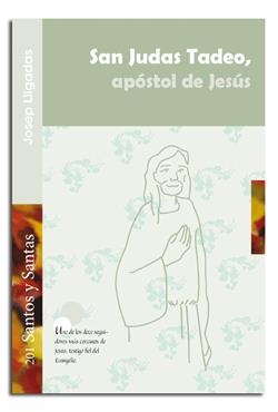 SAN JUDAS TADEO, APÓSTOL DE JESÚS | 9788498056402 | LLIGADAS VENDRELL, JOSEP