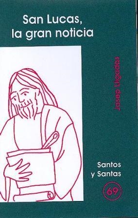 SAN LUCAS, LA GRAN NOTICIA | 9788474678123 | LLIGADAS VENDRELL, JOSEP