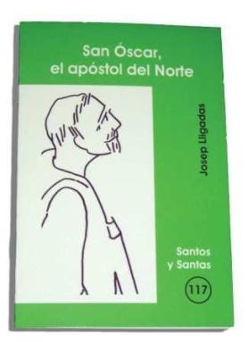 SAN ÓSCAR, EL APÓSTOL DEL NORTE | 9788498051278 | LLIGADAS VENDRELL, JOSEP