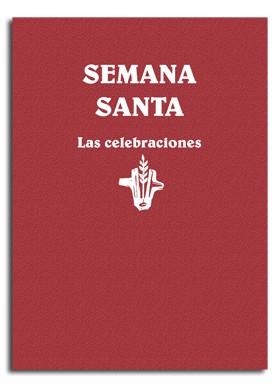 SEMANA SANTA. LAS CELEBRACIONES | 9788491652588 | LLIGADAS VENDRELL, JOSEP