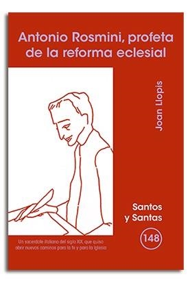 ANTONIO ROSMINI, PROFETA DE LA REFORMA ECLESIAL | 9788498052909 | LLOPIS SARRIÓ, JOAN