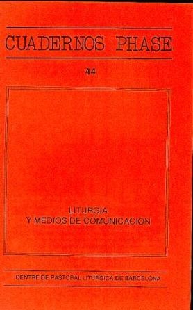 LITURGIA Y MEDIOS DE COMUNICACIÓN | 9788474672565 | LLOPIS, J. / PARDO, A. / ROURA, J.MZ.