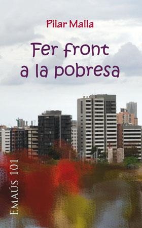 FER FRONT A LA POBRESA | 9788498055573 | MALLA ESCOFET, PILAR