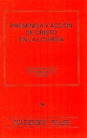PRESENCIA Y ACCIÓN DE CRISTO EN LA LITURGIA | 9788474674170 | MARIMÓN, PÍO XII, GALOT