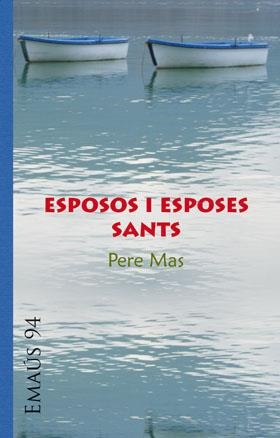 ESPOSOS I ESPOSES SANTS | 9788498054798 | MAS GONZÁLEZ, PERE