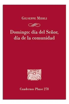 DOMINGO : DÍA DEL SEÑOR, DÍA DE LA COMUNIDAD | 9788491656111 | MIDILI, GIUSEPPE