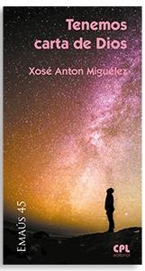 TENEMOS CARTA DE DIOS | 9788491656647 | MIGUÉLEZ DIAZ, XOSÉ A.