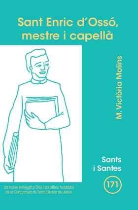 SANT ENRIC D'OSSÓ, MESTRE I CAPELLÀ | 9788498054309 | MOLINS, MARIA VICTÒRIA