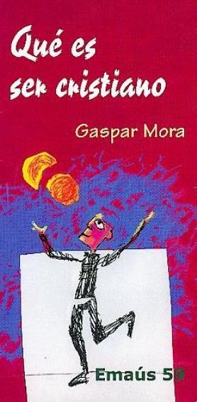 QUÉ ES SER CRISTIANO | 9788474679496 | MORA BARTRÉS, GASPAR