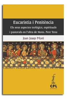 EUCARISTIA I PENITÈNCIA | 9788498056150 | MORÉ I RAMIRO, JOAN JOSEP