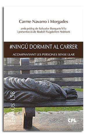 #NINGÚ DORMINT AL CARRER | 9788491652168 | NAVARRO I MORGADES, CARME
