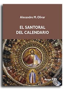 SANTORAL DEL CALENDARIO, EL | 9788491656609 | OLIVAR DAYDÍ, ALEXANDRE