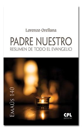 PADRE NUESTRO | 9788491650003 | ORELLANA HURTADO, LORENZO