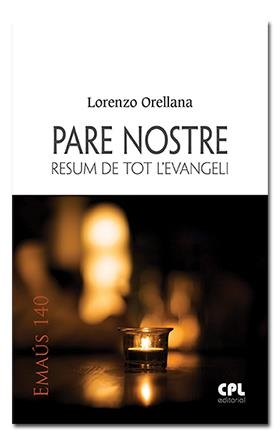 PARE NOSTRE | 9788491650027 | ORELLANA HURTADO, LORENZO