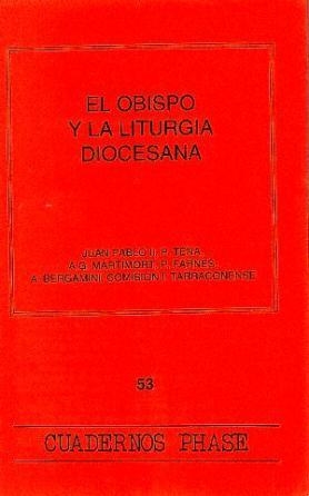 OBISPO Y LA LITURGIA DIOCESANA, EL | 9788474673005 | PABLO II, J. / TENA, P. / MARTIMORT, A.G. / FARNÉS, P. / BERGAMINI, A.
