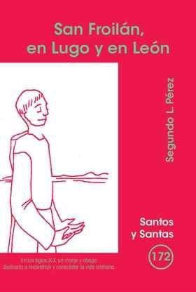 SAN FROILÁN, EN LUGO Y EN LEÓN | 9788498054354 | PÉREZ, SEGUNDO LEANDRO