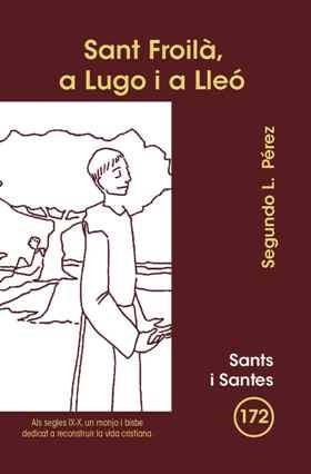 SANT FROILÀ, A LUGO I A LLEÓ | 9788498054316 | PÉREZ, SEGUNDO LEANDRO