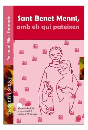 SANT BENET MENNI, AMB ELS QUI PATEIXEN | 9788498058215 | PILES FERRANDO, PASCUAL