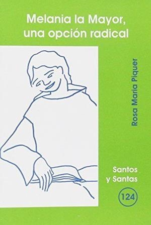 MELANIA LA MAYOR, UNA OPCIÓN RADICAL | 9788498051599 | PIQUER, ROSA MARIA