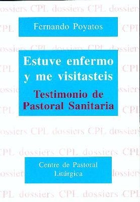 ESTUVE ENFERMO Y ME VISITASTEIS | 9788474678048 | POYATOS FUSTER, FERNANDO