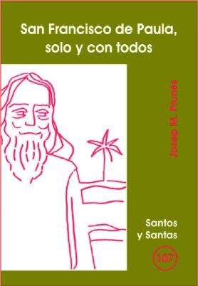 SAN FRANCISCO DE PAULA, SOLO Y CON TODOS | 9788498050547 | PRUNÉS, JOSEP Mª