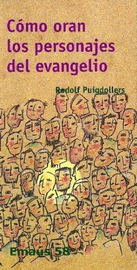 CÓMO ORAN LOS PERSONAJES DEL EVANGELIO | 9788474679151 | PUIGDOLLERS NOBLOM, RODOLF