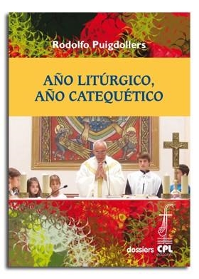 AÑO LITÚRGICO. AÑO CATEQUÉTICO | 9788498057850 | PUIGDOLLERS NOBLOM, RODOLF