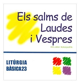 SALMS DE LAUDES I VESPRES, ·ELS | 9788498050189 | RAGUER SUÑER, HILARI