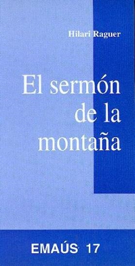 SERMÓN DE LA MONTAÑA, EL | 9788474673418 | RAGUER SUÑER, HILARI