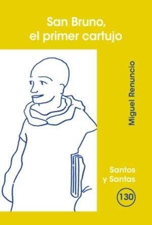 SAN BRUNO, EL PRIMER CARTUJO | 9788498051988 | RENUNCIO ROBA, MIGUEL