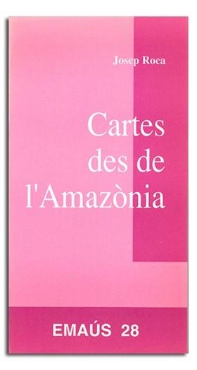 CARTES DES DE L’AMAZÒNIA | 9788474674613 | ROCA, JOSEP