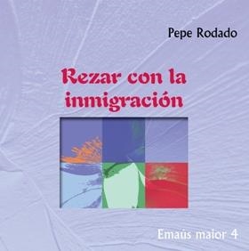 REZAR CON LA INMIGRACIÓN | 9788498054378 | RODADO LEÓN, PEPE