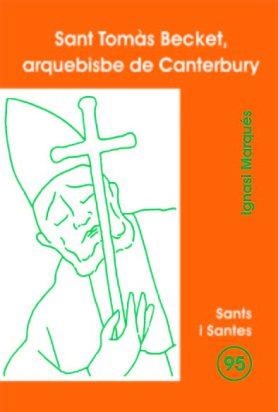 SANT TOMÀS BECKET, ARQUEBISBE DE CANTERBURY | 9788474679847 | RODRÍGUEZ M, IGNACIO