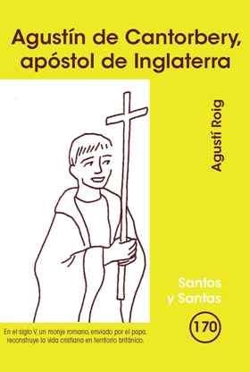 AGUSTÍN DE CANTORBERY, APÓSTOL DE INGLATERRA | 9788498054330 | ROIG MARCE, AGUSTÍ