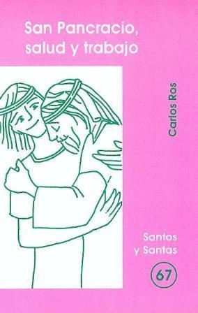 SAN PANCRACIO, SALUD Y TRABAJO | 9788474677874 | ROS CARBALLAR, CARLOS