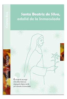 SANTA BEATRIZ DE SILVA, ADALID DE LA INMACULADA | 9788498058956 | ROS CARBALLAR, CARLOS