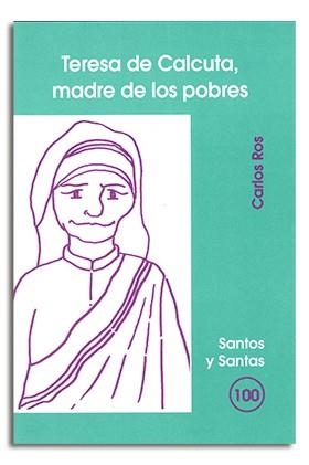TERESA DE CALCUTA, MADRE DE LOS POBRES | 9788474679991 | ROS CARBALLAR, CARLOS