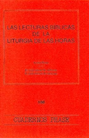 LECTURAS BÍBLICAS DE LA LITURGIA DE LAS HORAS, LAS | 9788474676532 | ROSE, ANDRÉ
