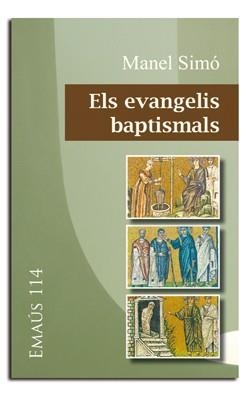 EVANGELIS BAPTISMALS, ELS | 9788498056983 | SIMÓ TARRAGÓ, MANUEL