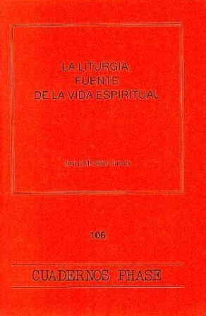 LITURGIA, FUENTE DE LA VIDA ESPIRITUAL, LA | 9788474676518 | SOLER CANALS, JOSEP M.