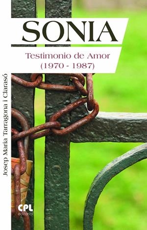 SONIA. TESTIMONIO DE AMOR (1970-1987) | 9788491656371 | TARRAGONA I CLARASÓ, JOSEP MARIA