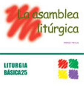 ASAMBLEA LITÚRGICA, LA | 9788498050653 | TENA GARRIGA, PERE