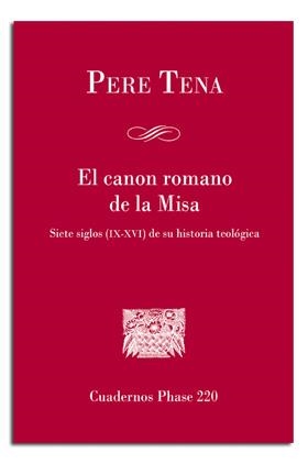 CANON ROMANO DE LA MISA, EL | 9788498057225 | TENA GARRIGA, PERE