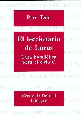LECCIONARIO DE LUCAS, EL | 9788474676839 | TENA GARRIGA, PERE