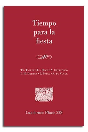 TIEMPO PARA LA FIESTA | 9788491650157 | TH.TALLEY/LL. DUCH/A. CHUPUNGCO/H.DALMAIS/J.POTEL/A.DE VOGÜE